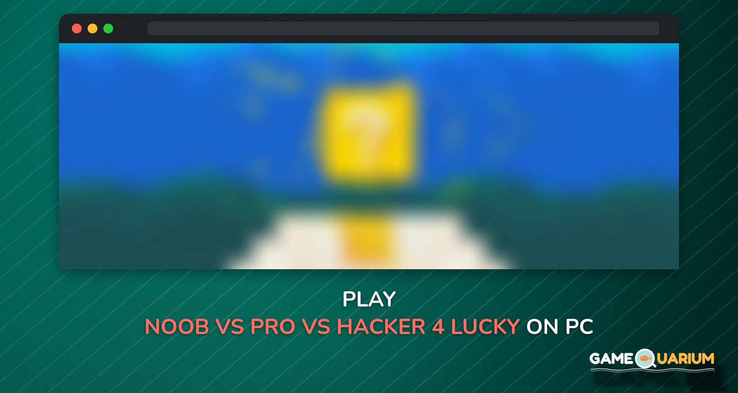 Noob vs Pro vs Hacker 4: Lucky Block on Windows Noob vs Pro vs Hacker 4: Lucky Block on Windows