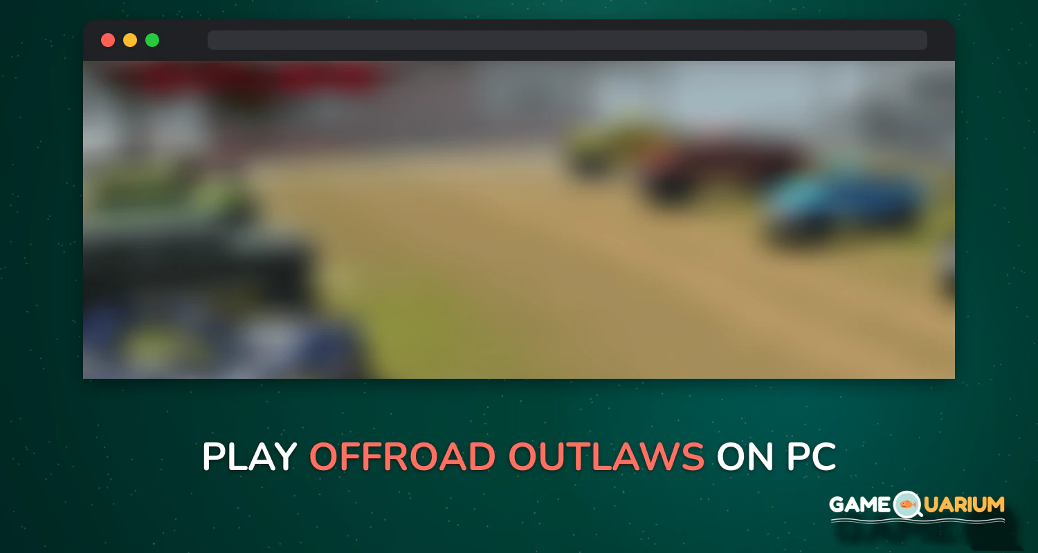 Offroad Outlaws on Windows Offroad Outlaws on Windows