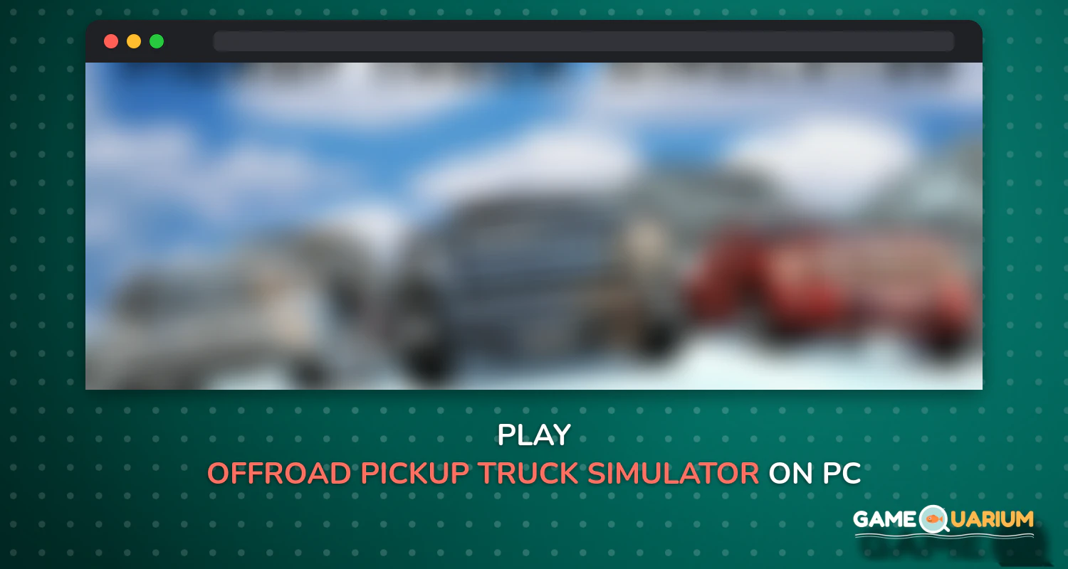 Offroad Pickup Truck Simulator on Windows