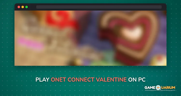 Onet Connect Valentine on Windows Onet Connect Valentine on Windows