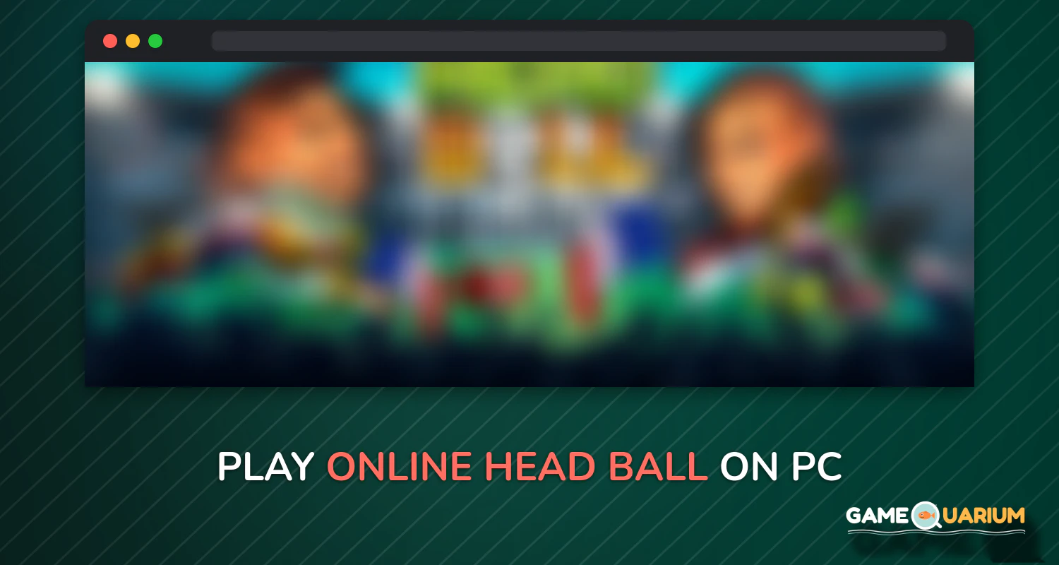 Online Head Ball on Windows Online Head Ball on Windows