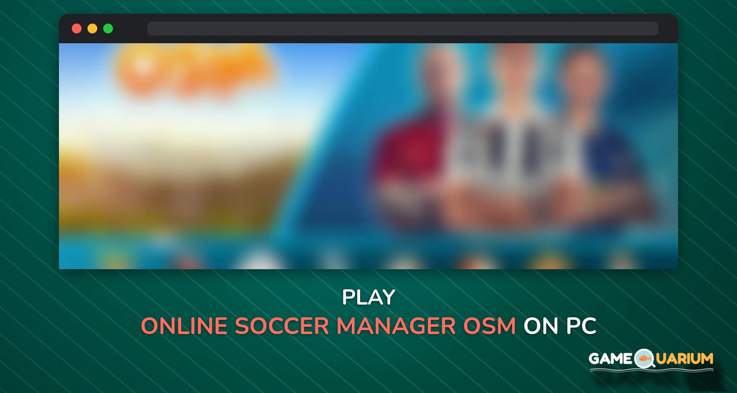 Online Soccer Manager (OSM) on Windows Online Soccer Manager (OSM) on Windows