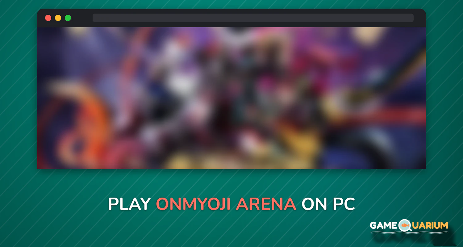 Onmyoji Arena on Windows Onmyoji Arena on Windows