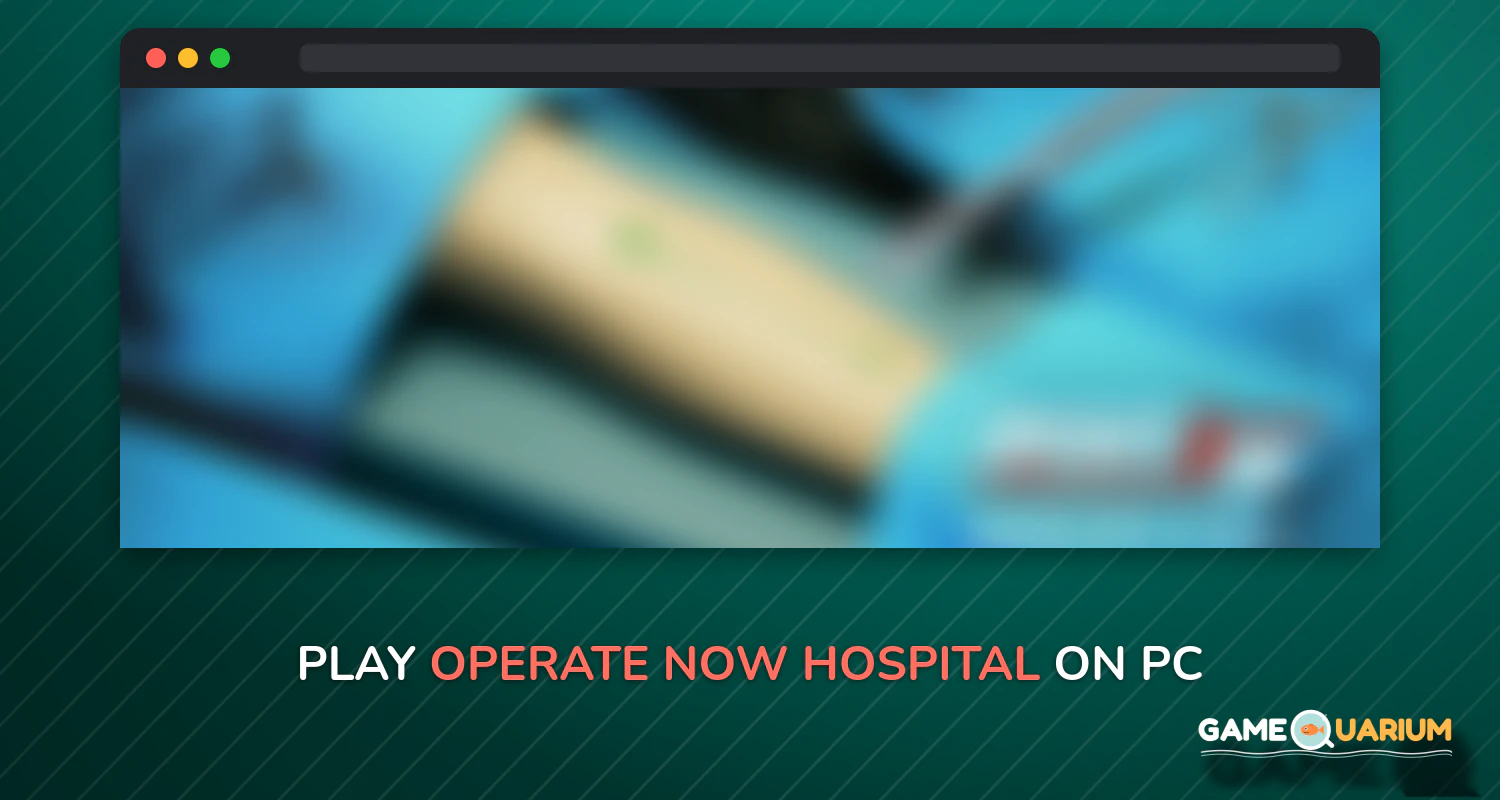 Operate Now: Hospital on Windows Operate Now: Hospital on Windows