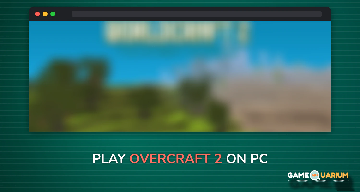 Overcraft 2 on Windows