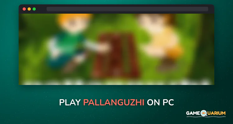 Pallanguzhi on Windows