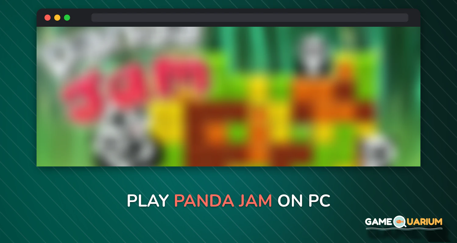 Panda Jam on Windows Panda Jam on Windows