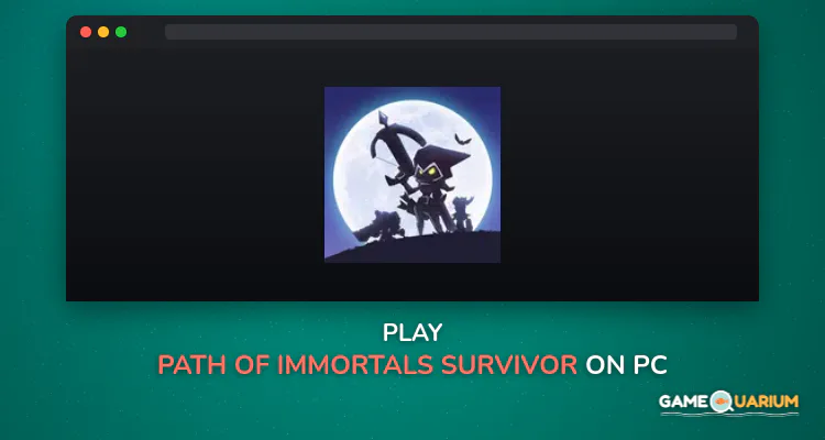 Path of Immortals: Survivor on Windows Path of Immortals: Survivor on Windows