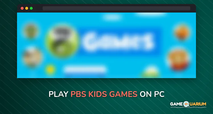 PBS KIDS Games on Windows PBS KIDS Games on Windows