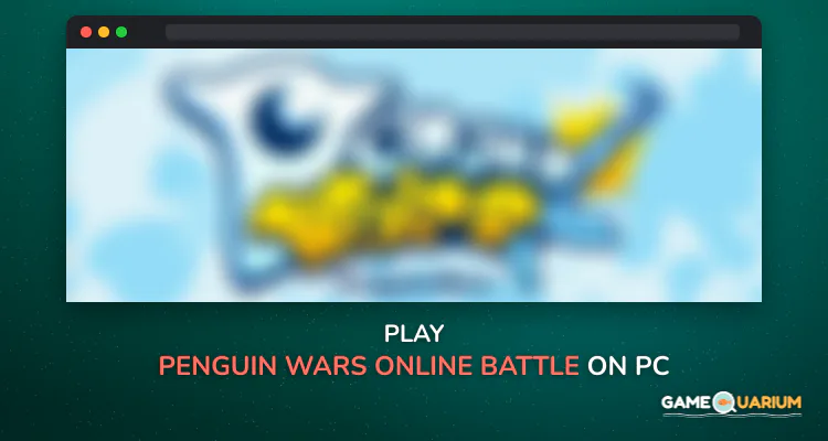 Penguin Wars - Online Battle on Windows