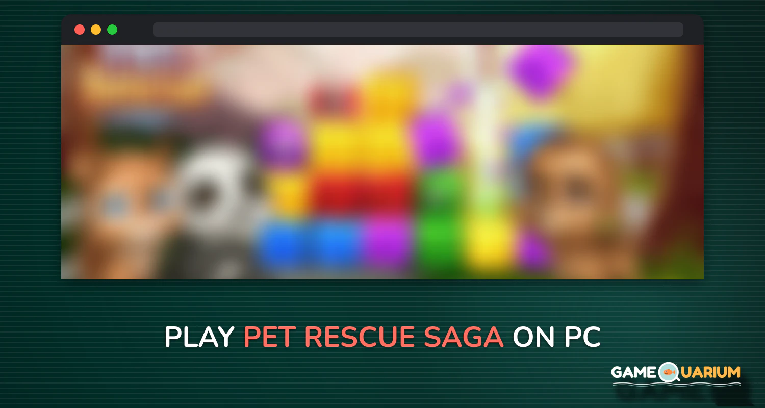 Pet Rescue Saga on Windows