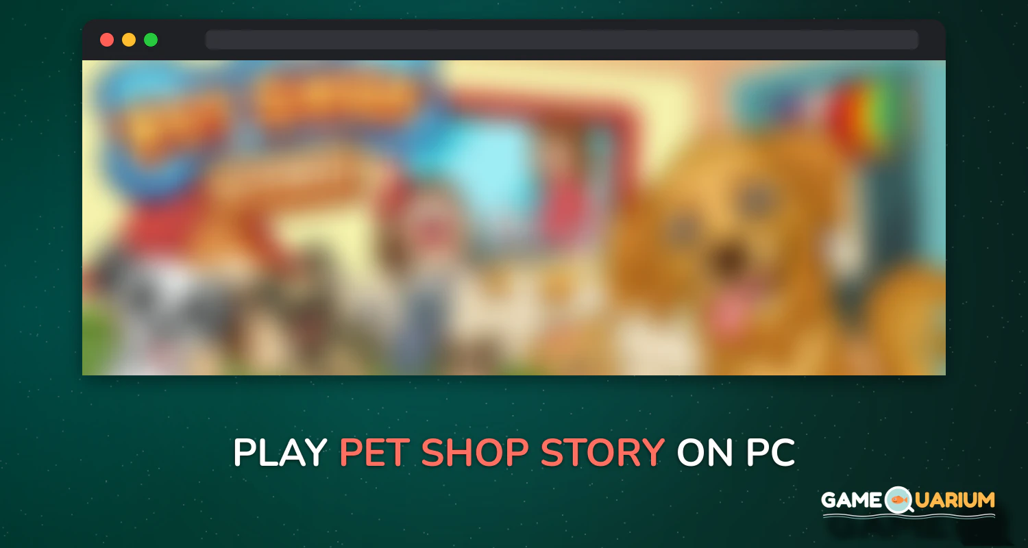 Pet Shop Story™ on Windows Pet Shop Story™ on Windows