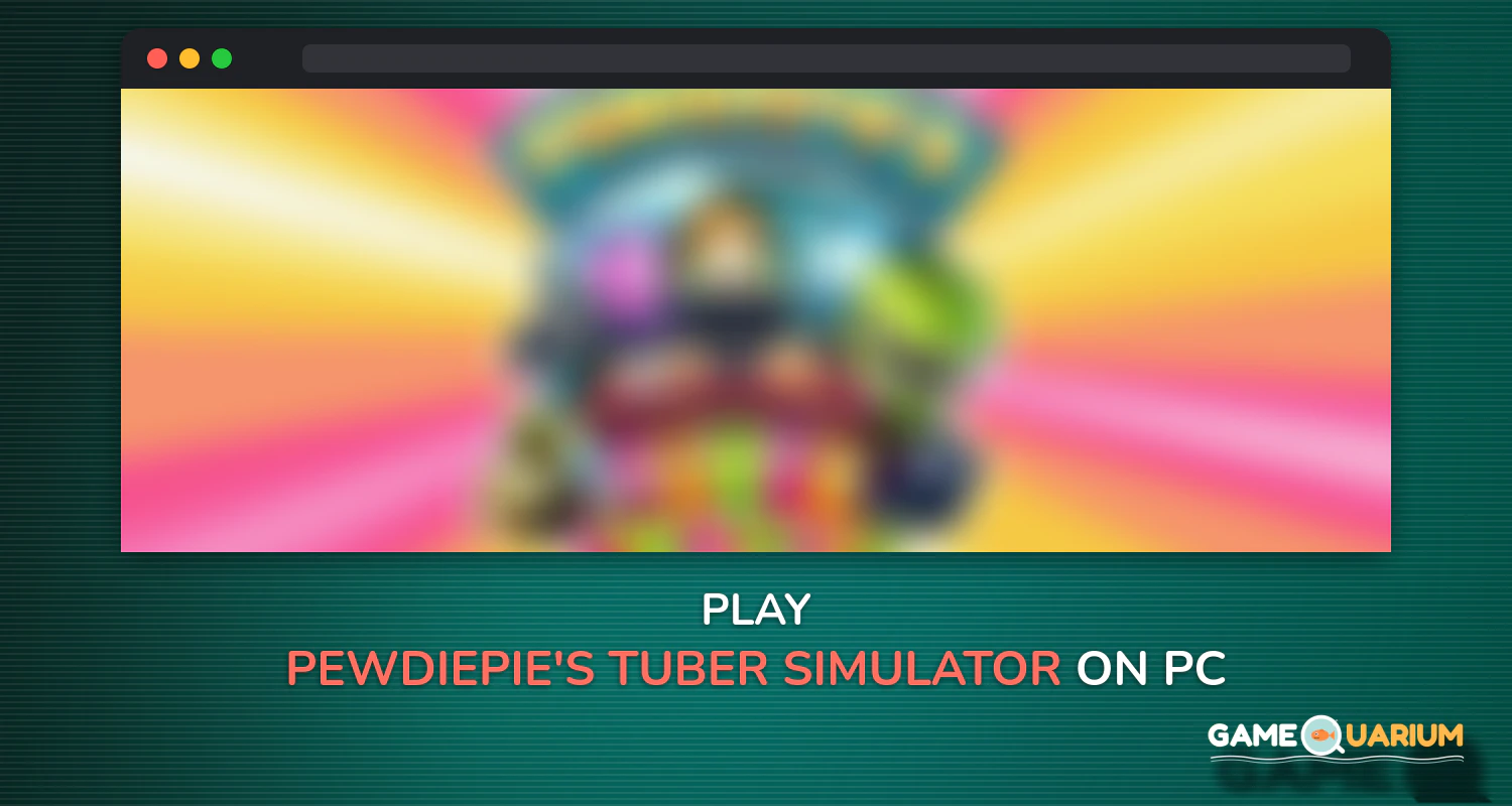 PewDiePie's Tuber Simulator on Windows