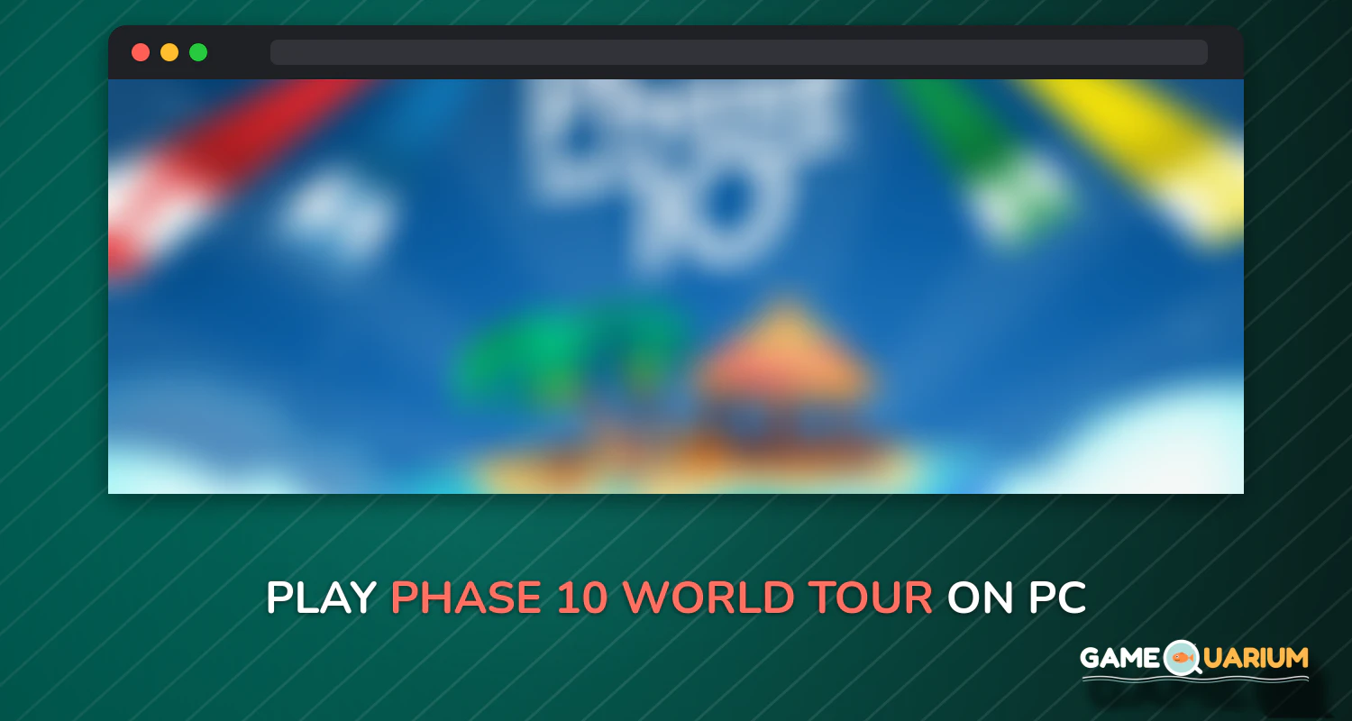 Phase 10: World Tour on Windows Phase 10: World Tour on Windows