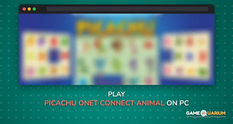 Picachu - Onet Connect Animal on Windows