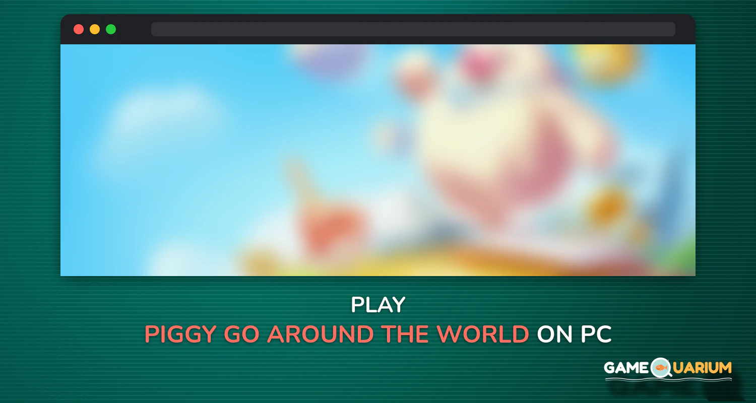 Piggy GO - Around The World on Windows