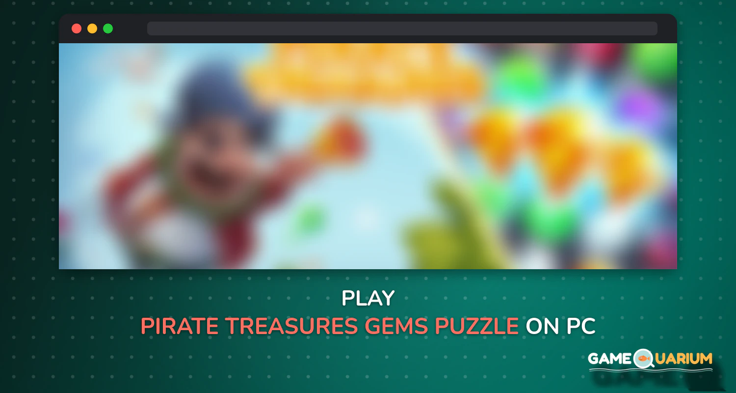 Pirate Treasures - Gems Puzzle on Windows Pirate Treasures - Gems Puzzle on Windows