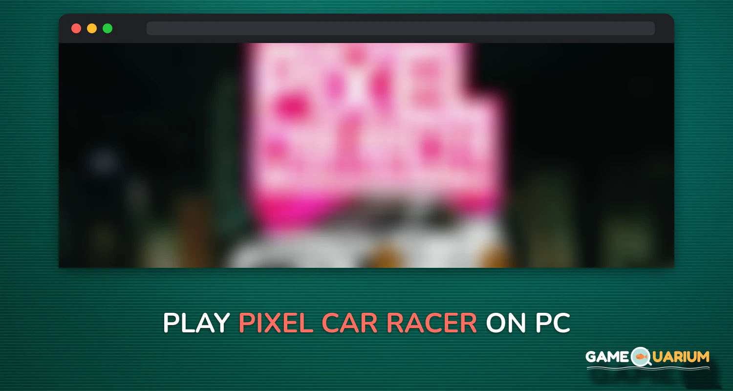 Pixel Car Racer on Windows