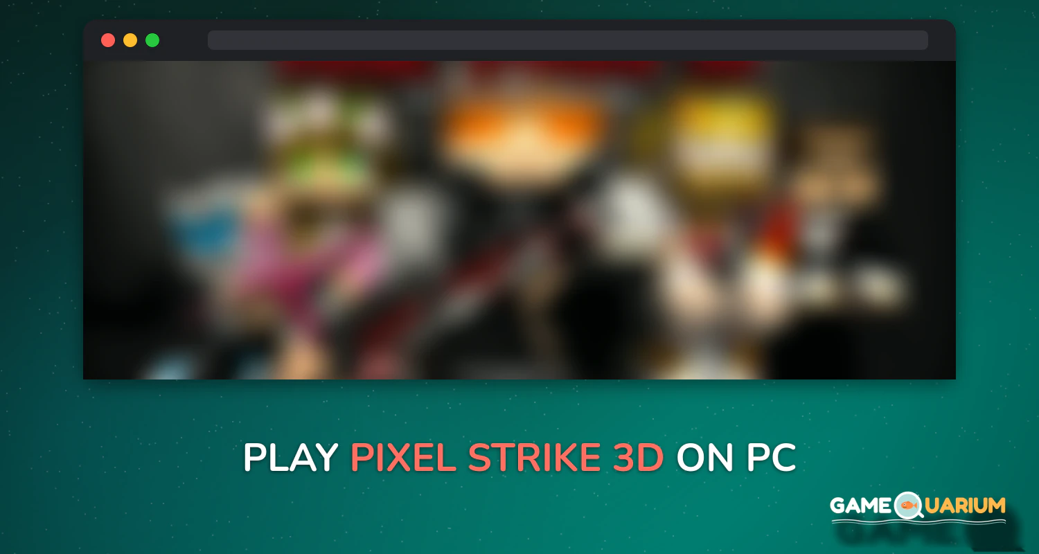Pixel Strike 3D on Windows