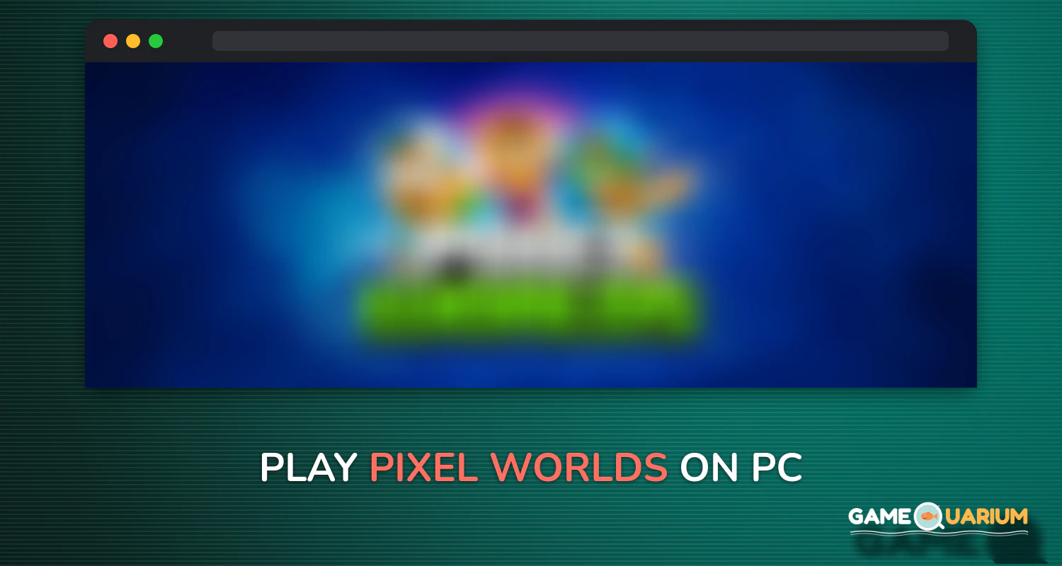 Pixel Worlds on Windows