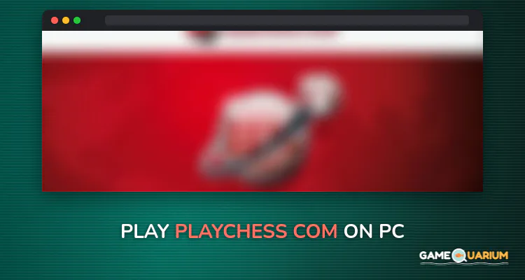 playchess.com on Windows