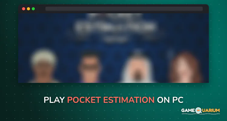 Pocket Estimation on Windows Pocket Estimation on Windows