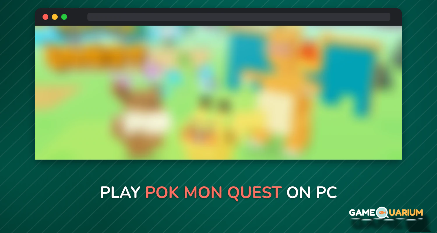 Pokémon Quest on Windows Pokémon Quest on Windows