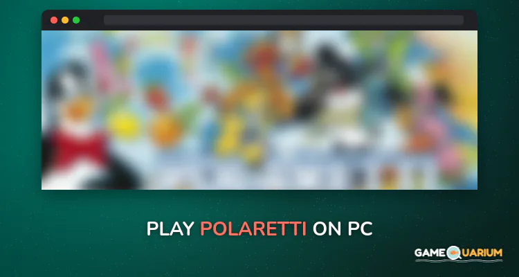 Polaretti on Windows Polaretti on Windows