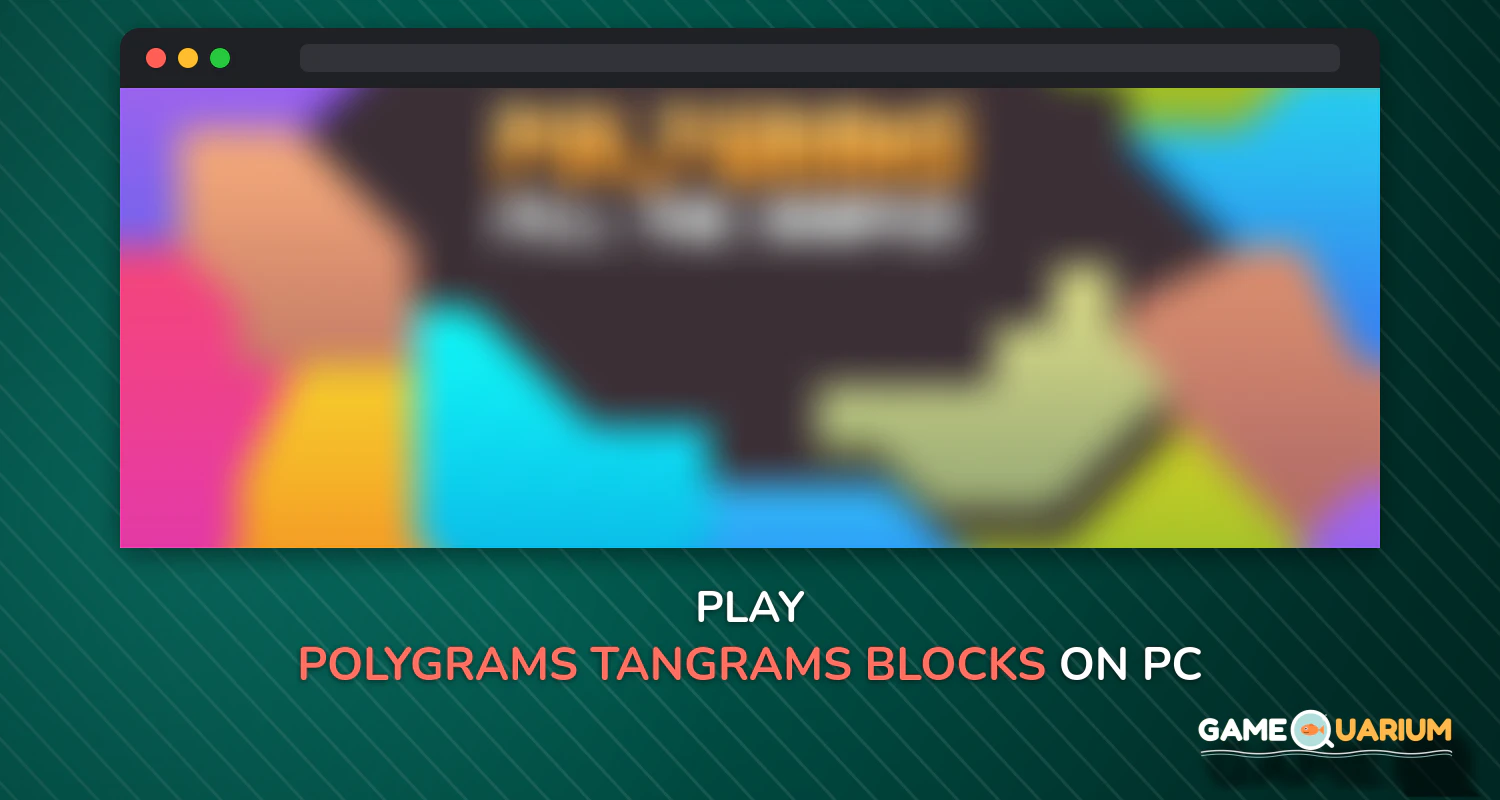 Polygrams - Tangrams & Blocks on Windows Polygrams - Tangrams & Blocks on Windows