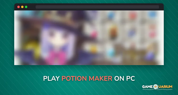 Potion Maker on Windows