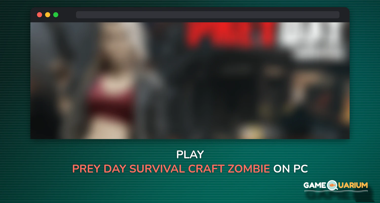 Prey Day: Survival - Craft & Zombie on Windows Prey Day: Survival - Craft & Zombie on Windows