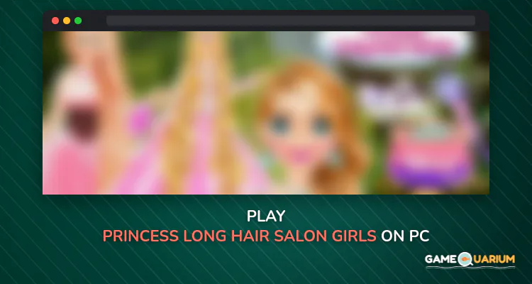 Princess Long Hair Salon - Girls Long Hair Styles on Windows Princess Long Hair Salon - Girls Long Hair Styles on Windows