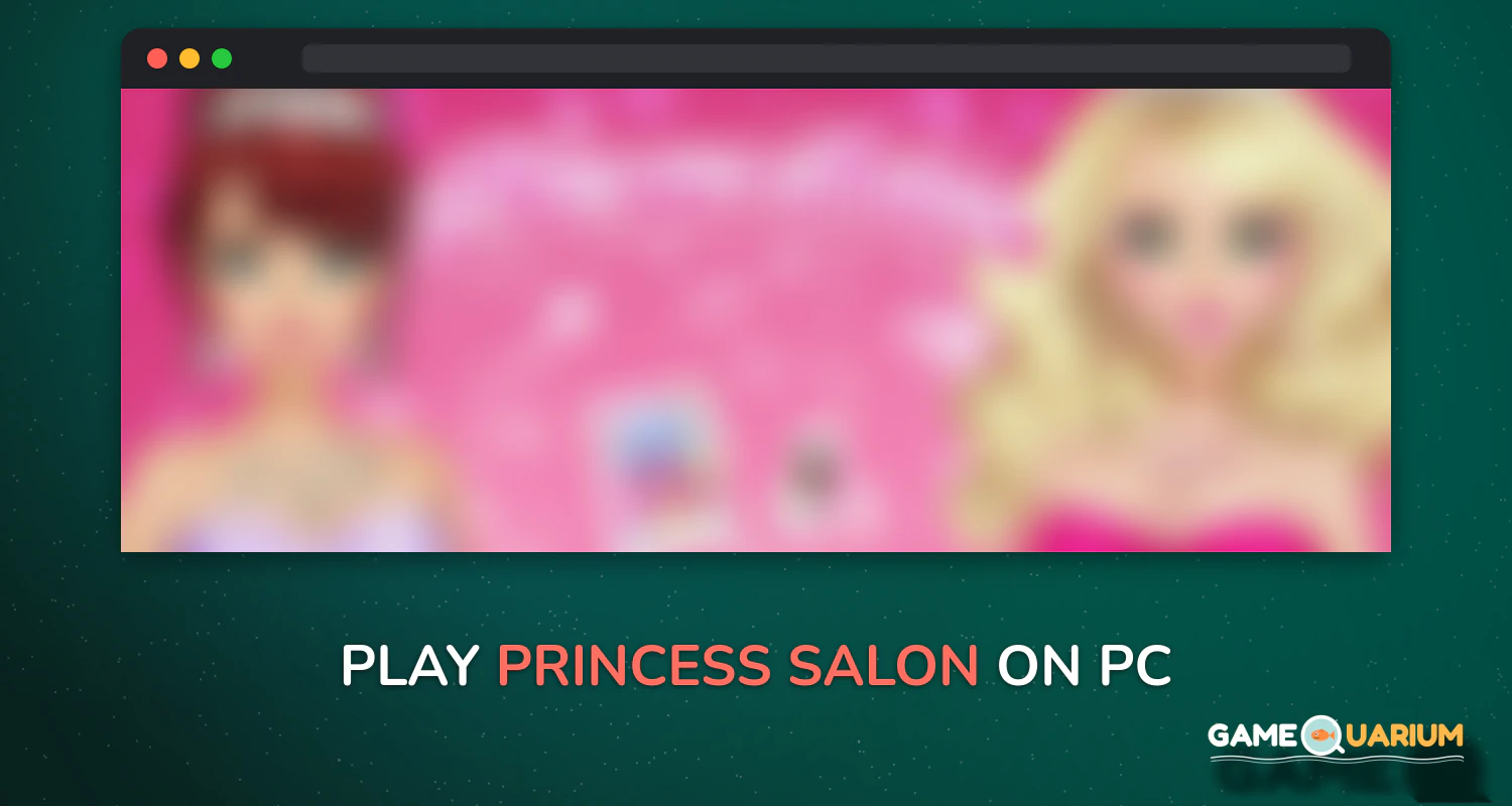 Princess Salon on Windows Princess Salon on Windows
