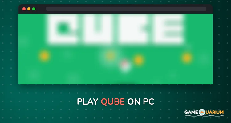 QuBe on Windows QuBe on Windows