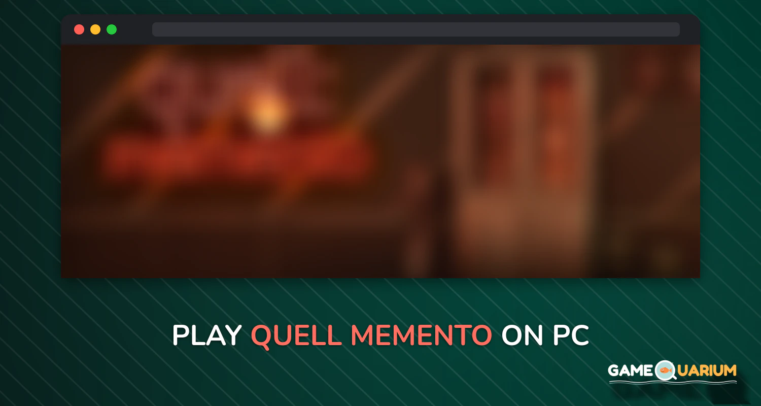 Quell Memento on Windows Quell Memento on Windows