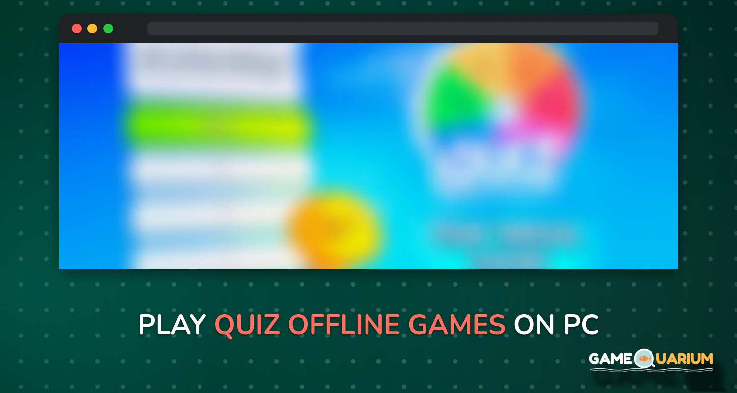 Quiz - Offline Games on Windows
