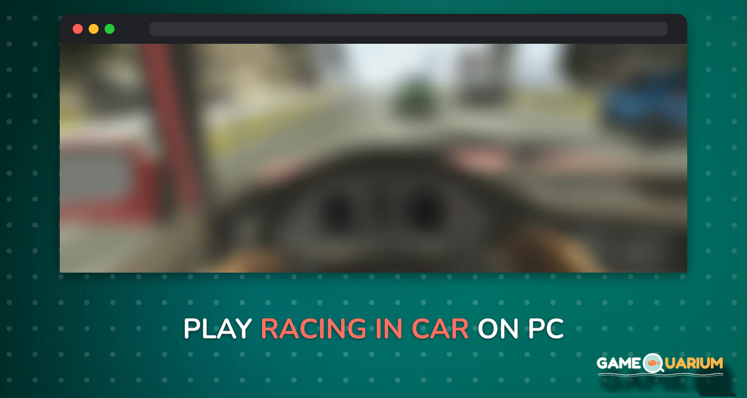 Racing in Car on Windows Racing in Car on Windows