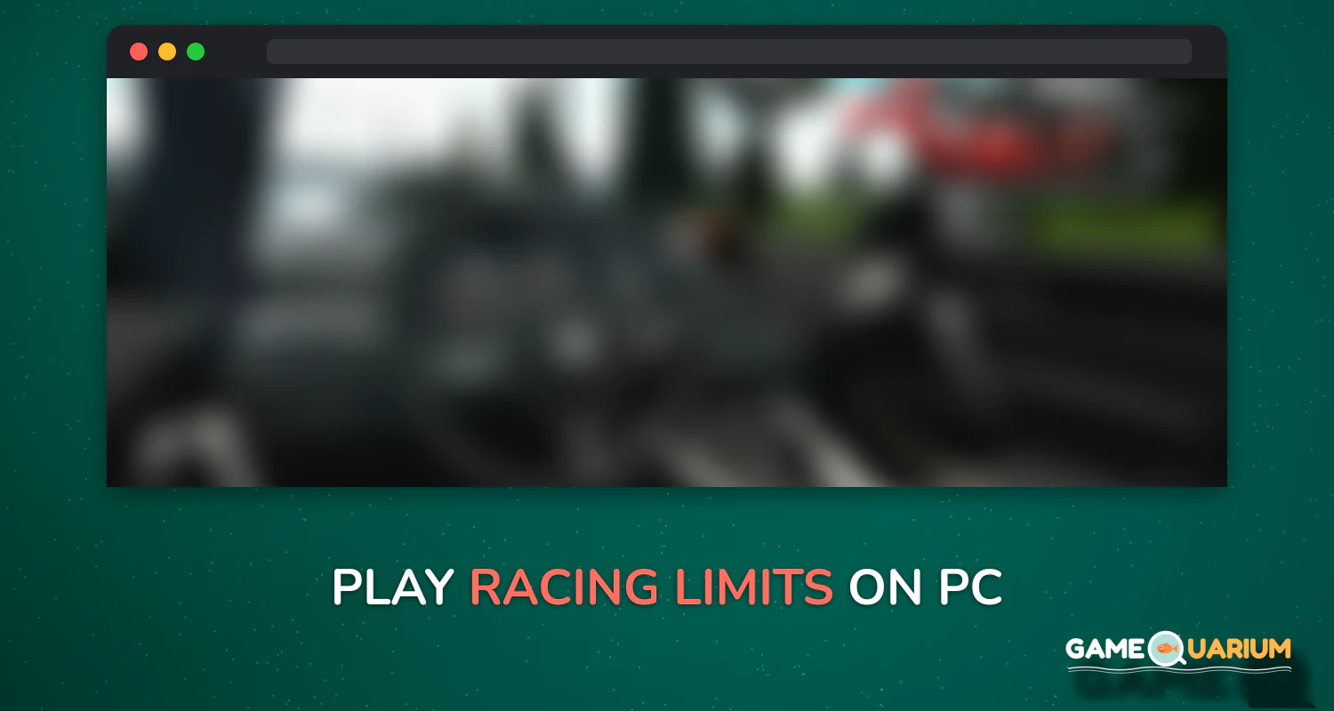 Racing Limits on Windows Racing Limits on Windows