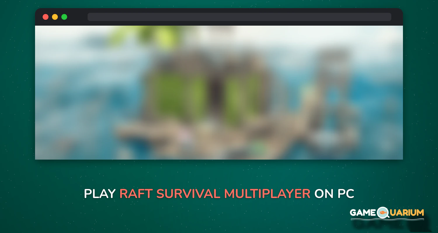 Raft Survival: Multiplayer on Windows Raft Survival: Multiplayer on Windows