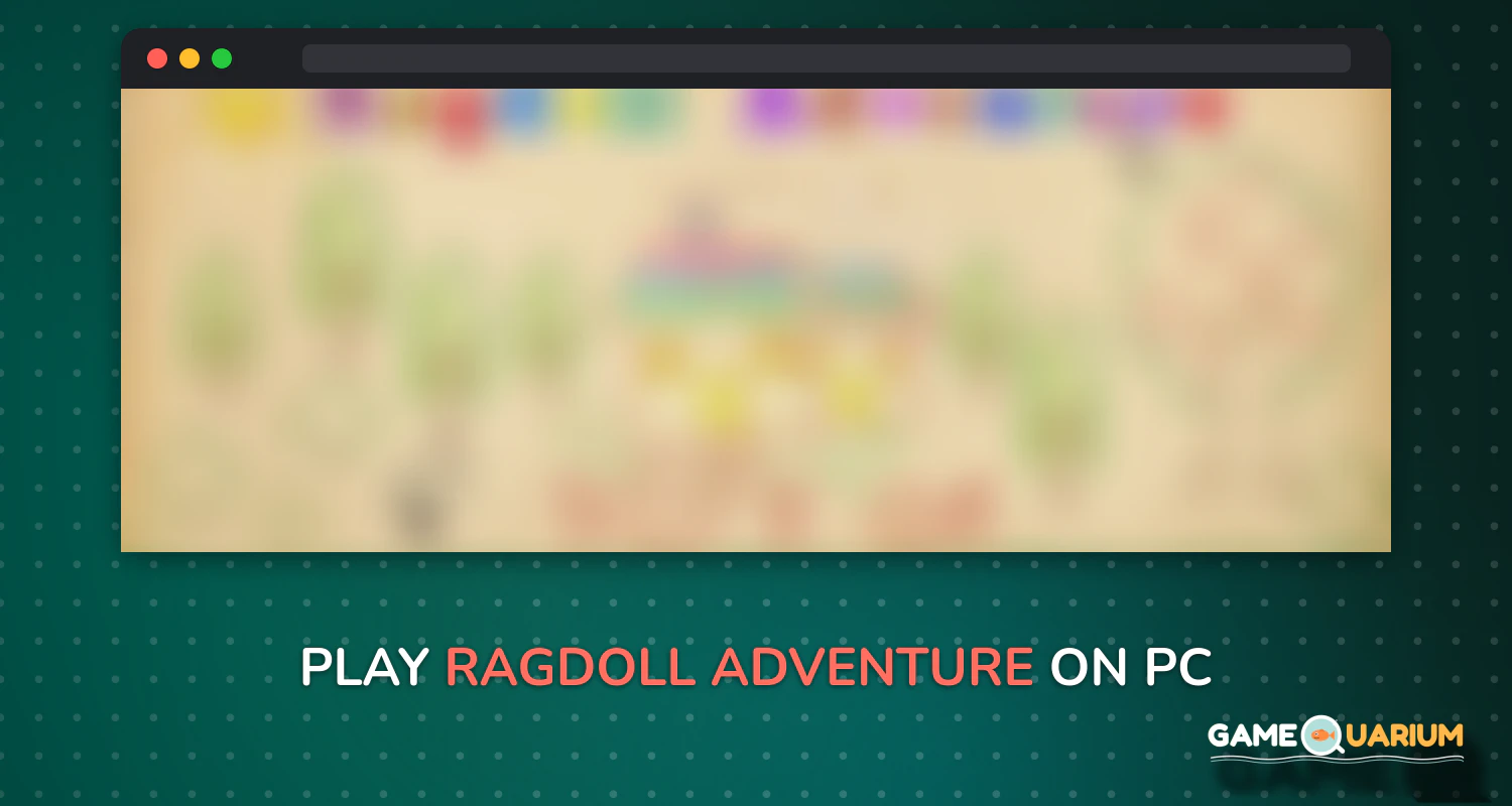 Ragdoll Adventure on Windows Ragdoll Adventure on Windows