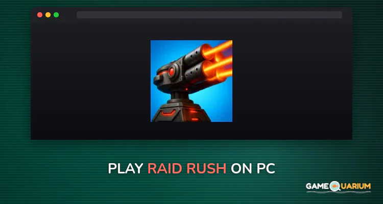 Raid Rush on Windows