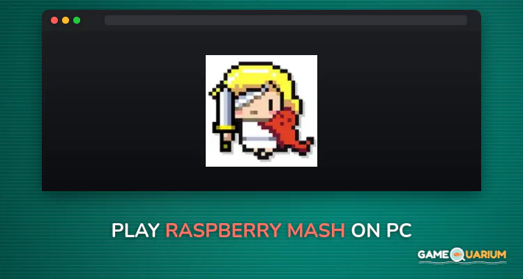 RASPBERRY MASH on Windows RASPBERRY MASH on Windows