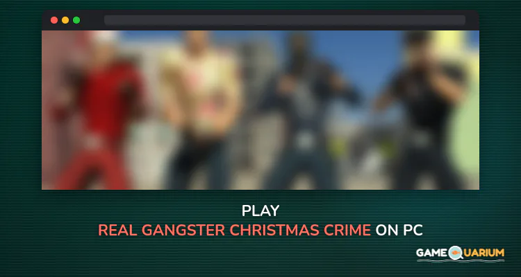 Real Gangster Christmas Crime on Windows