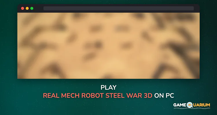 Real Mech Robot - Steel War 3D on Windows