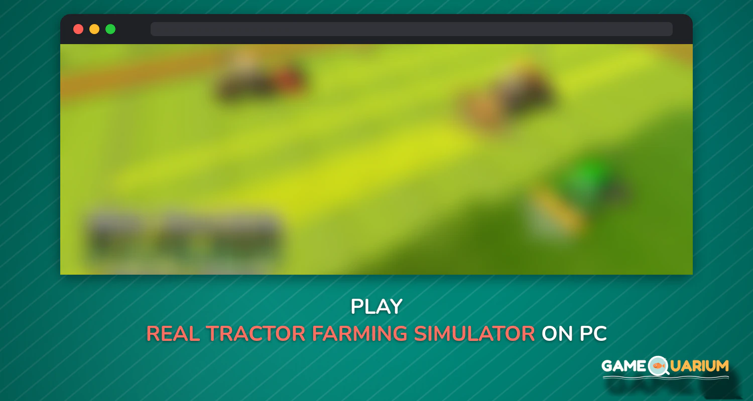 Real Tractor Farming Simulator 2018 on Windows