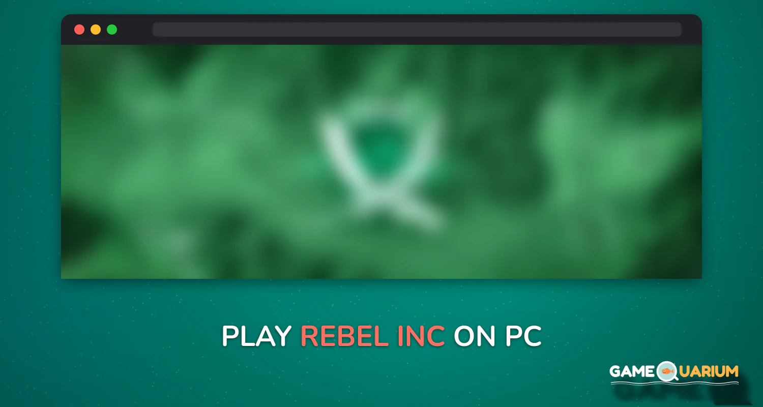 Rebel Inc. on Windows Rebel Inc. on Windows