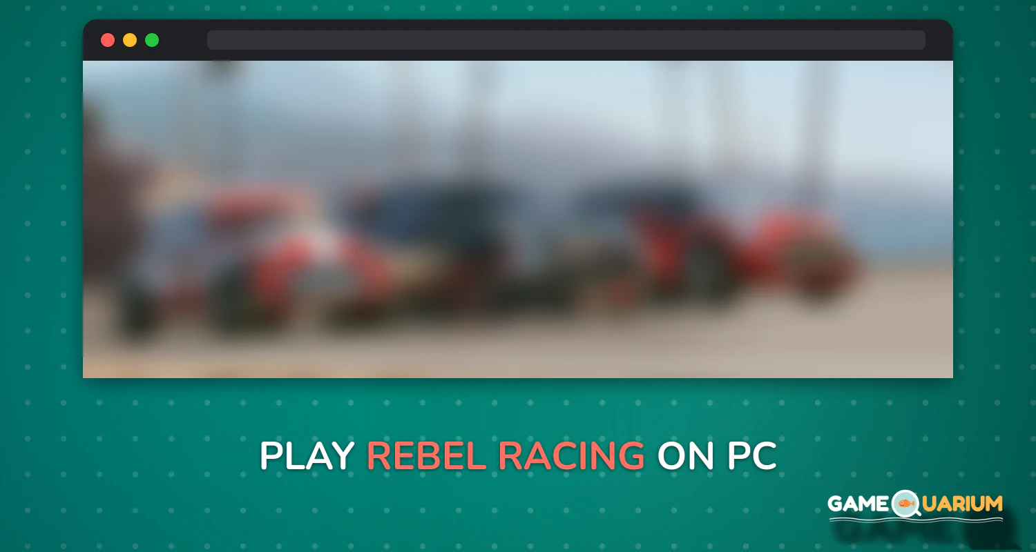 Rebel Racing on Windows Rebel Racing on Windows