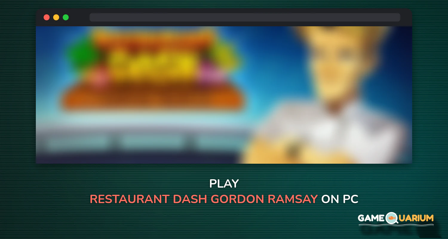 RESTAURANT DASH: GORDON RAMSAY on Windows RESTAURANT DASH: GORDON RAMSAY on Windows