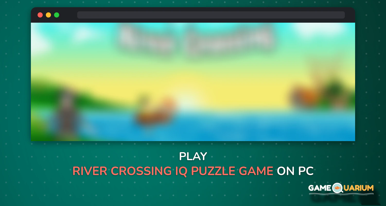 River Crossing : IQ Puzzle Game on Windows