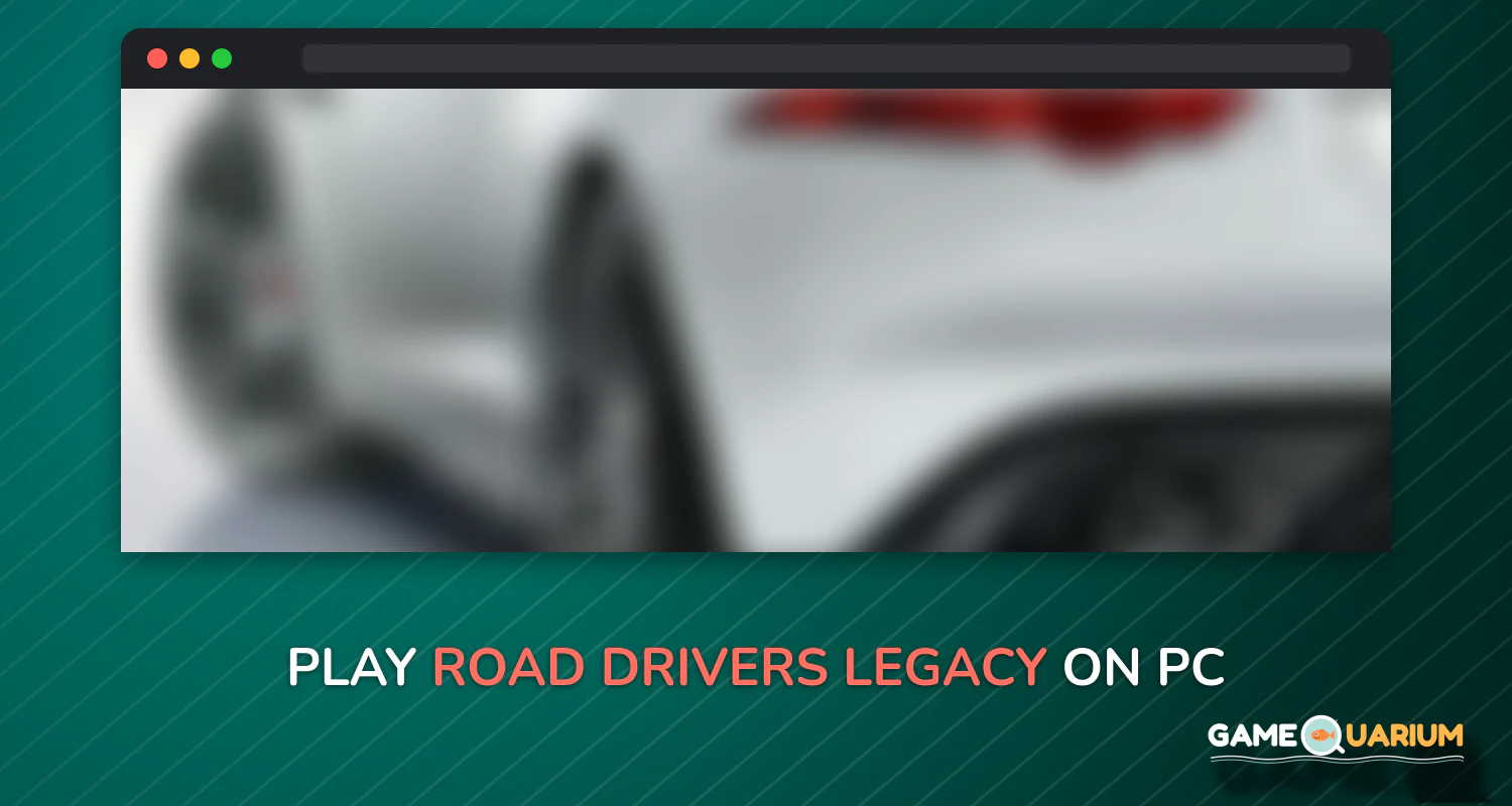 Road Drivers: Legacy on Windows